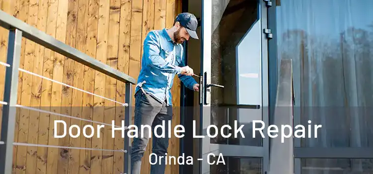 Door Handle Lock Repair Orinda - CA