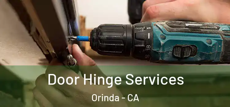 Door Hinge Services Orinda - CA