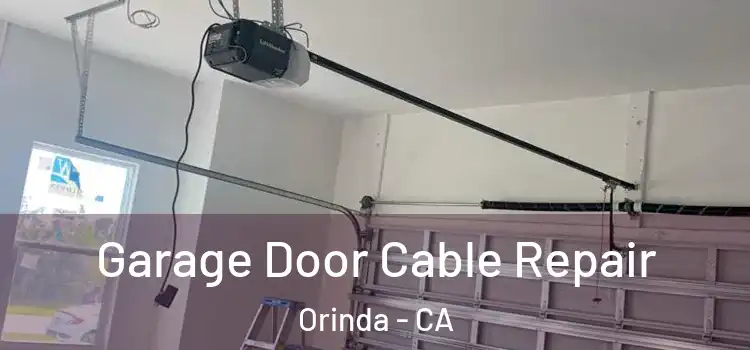  Garage Door Cable Repair Orinda - CA