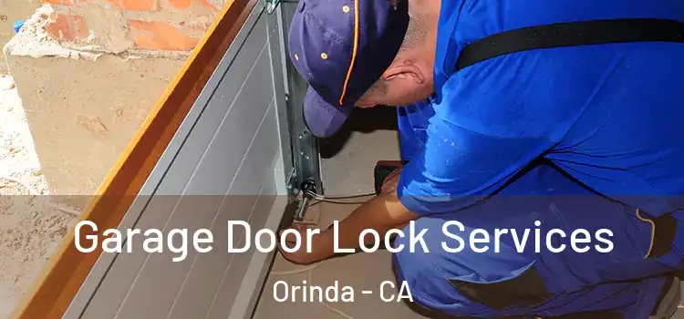 Garage Door Lock Services Orinda - CA