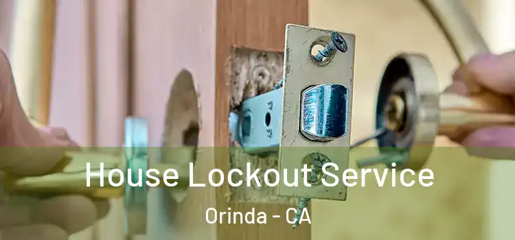  House Lockout Service Orinda - CA