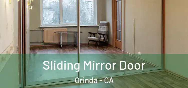  Sliding Mirror Door Orinda - CA